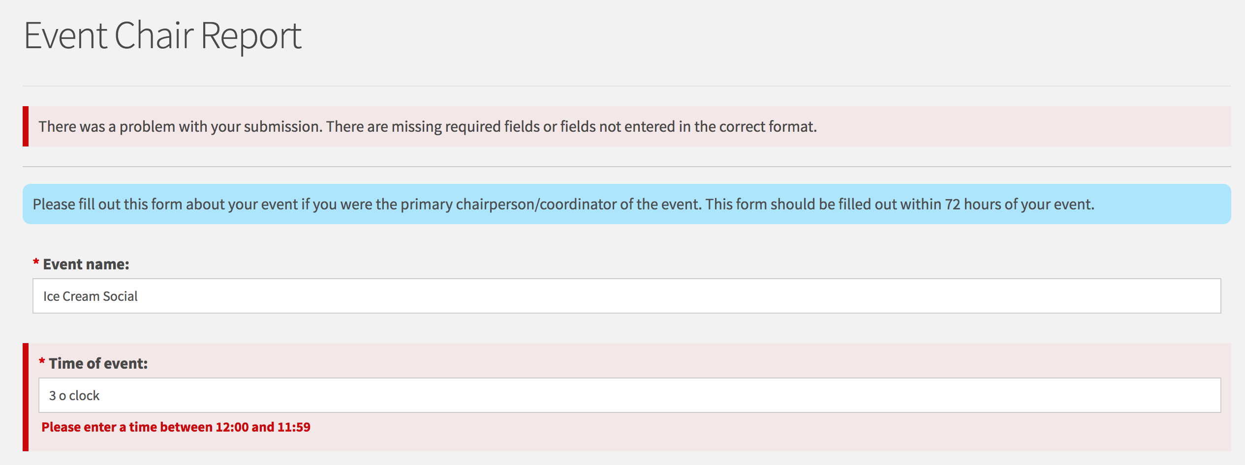 The screenshot displays the error for a form that does not meet its validation. The screenshot has the problematic fields highlighted with an explanation to the user describing what they missed. 
